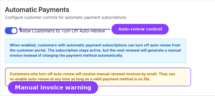 Automatic Payments — Allow Customers to Turn Off Auto-Renew switch and manual invoice warning